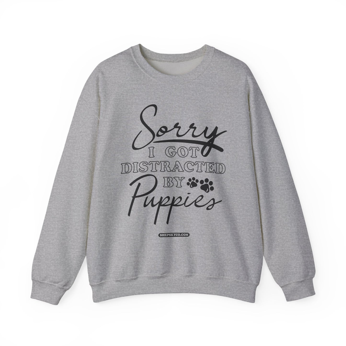 Sorry I Got Distracted by Puppies Crewneck Sweatshirt