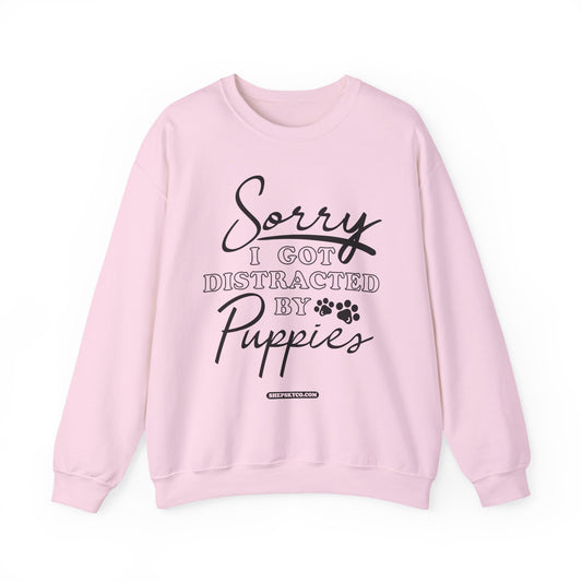 Sorry I Got Distracted by Puppies Crewneck Sweatshirt