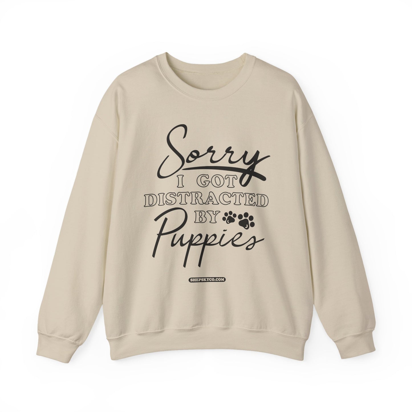 Sorry I Got Distracted by Puppies Crewneck Sweatshirt