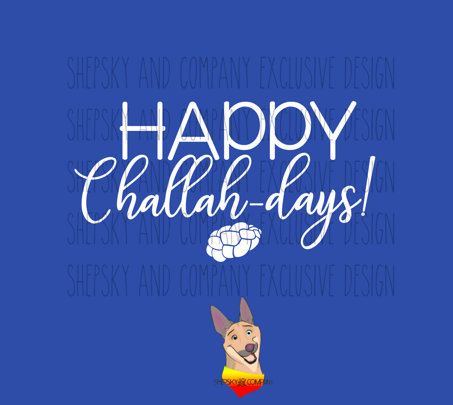 Happy Challah-day