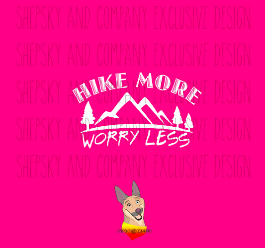 Hike More Worry Less