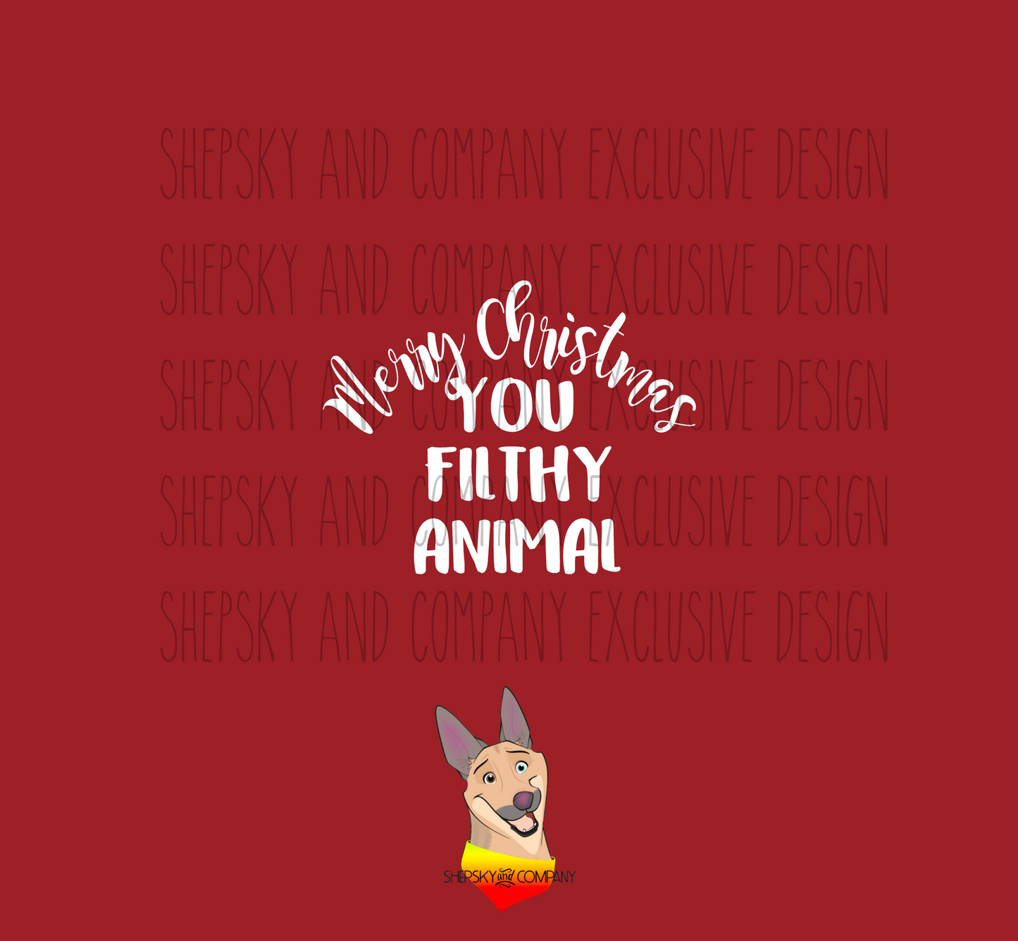 Merry Christmas Filthy Animal