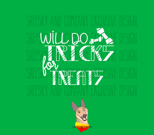 Will do tricks for treats